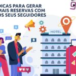 dicas para gerar mais reservas com seguidores